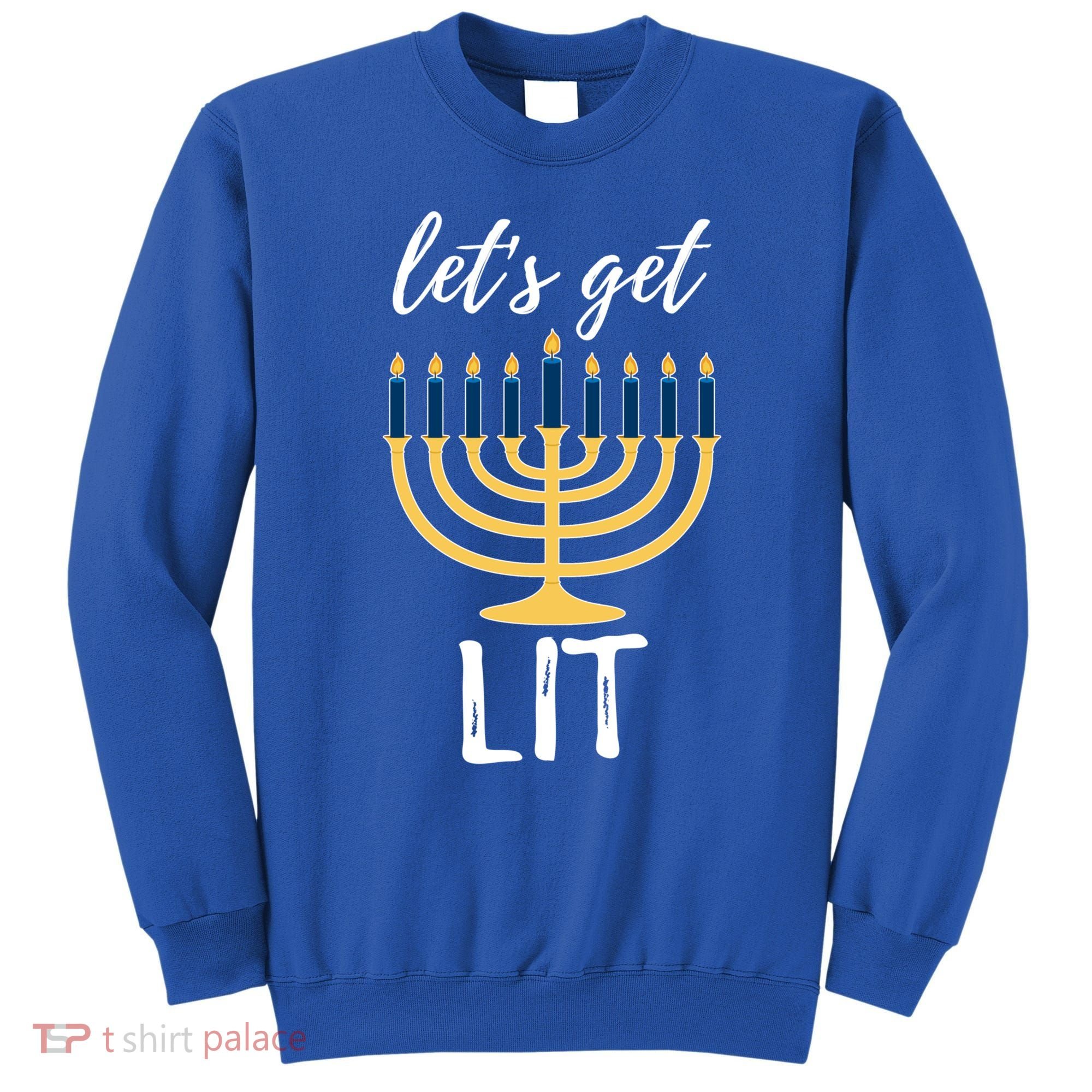 Let's Get Lit Funny Hanukkah Menorah Candles Jewish Gift Sweatshirt
