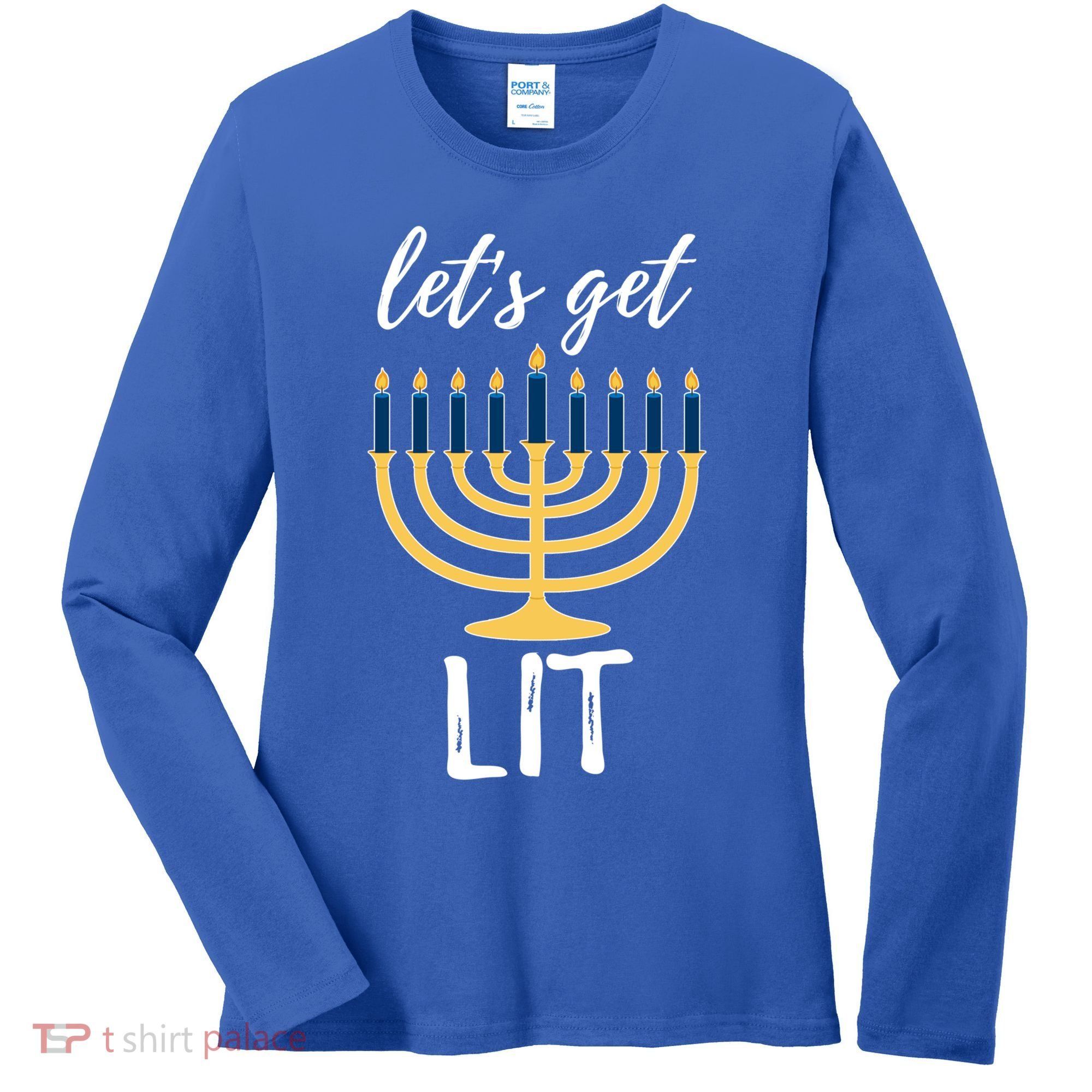 Let's Get Lit Funny Hanukkah Menorah Candles Jewish Gift Women's Long Sleeve Shirt