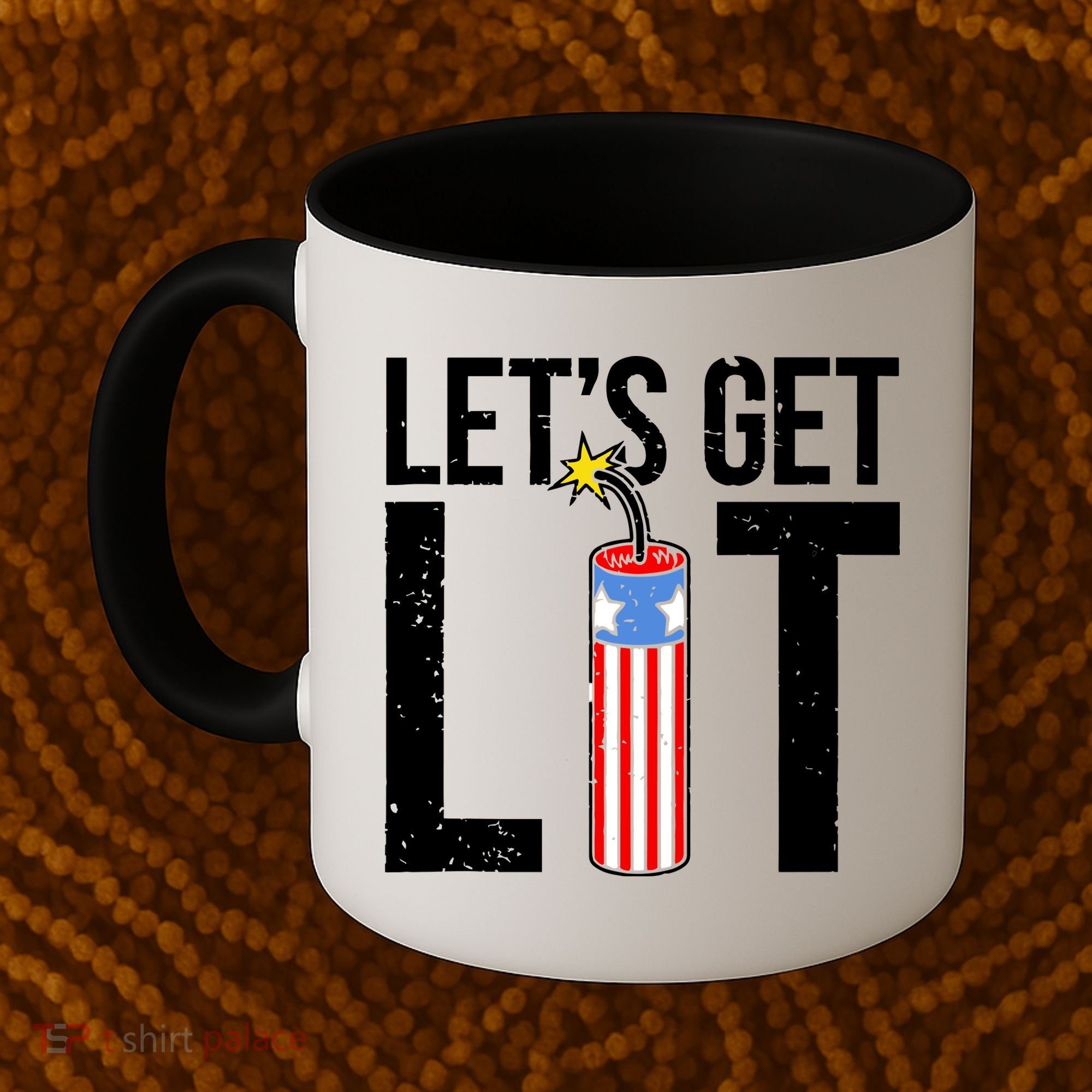 Lets Get Lit Fireworks 4th Of July Merica USA Flag Coffee Mug
