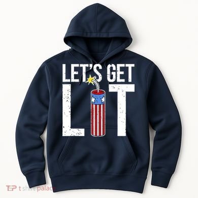 Lets Get Lit Fireworks 4th Of July Merica USA Flag Hoodie