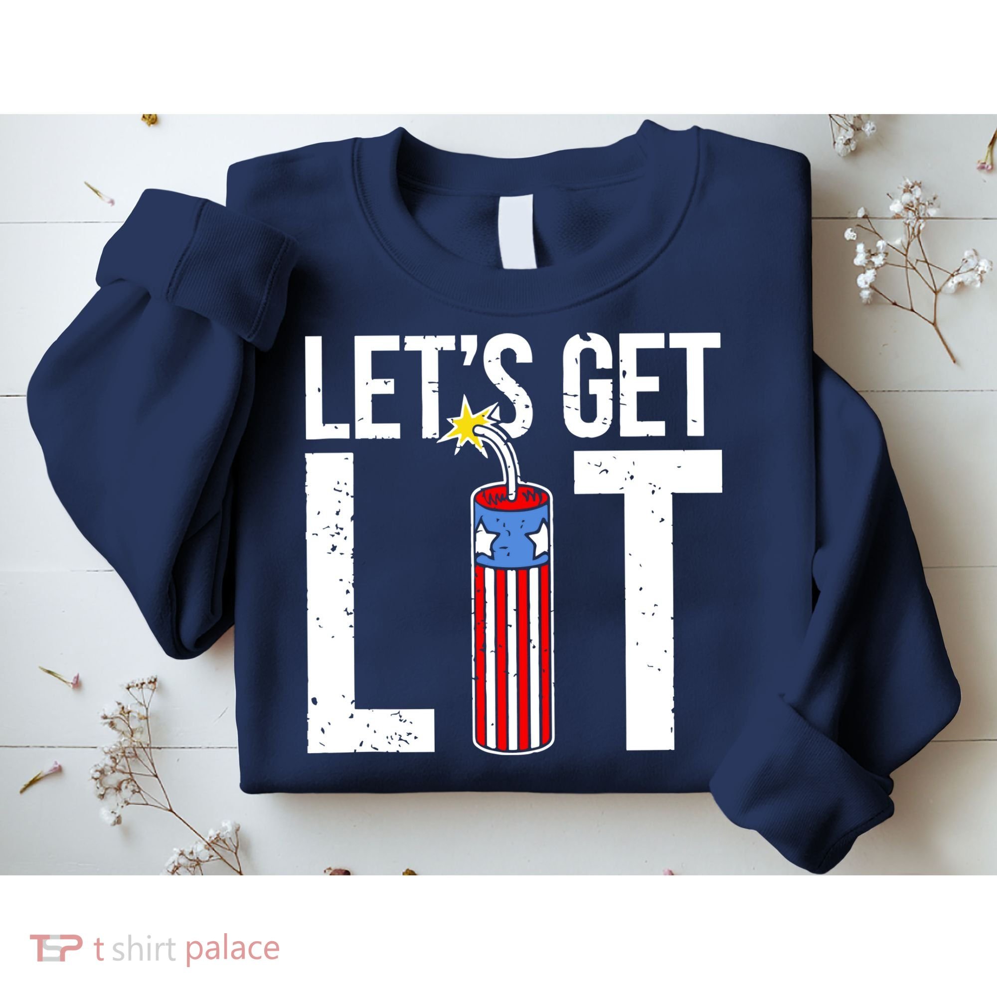 Lets Get Lit Fireworks 4th Of July Merica USA Flag Sweatshirt