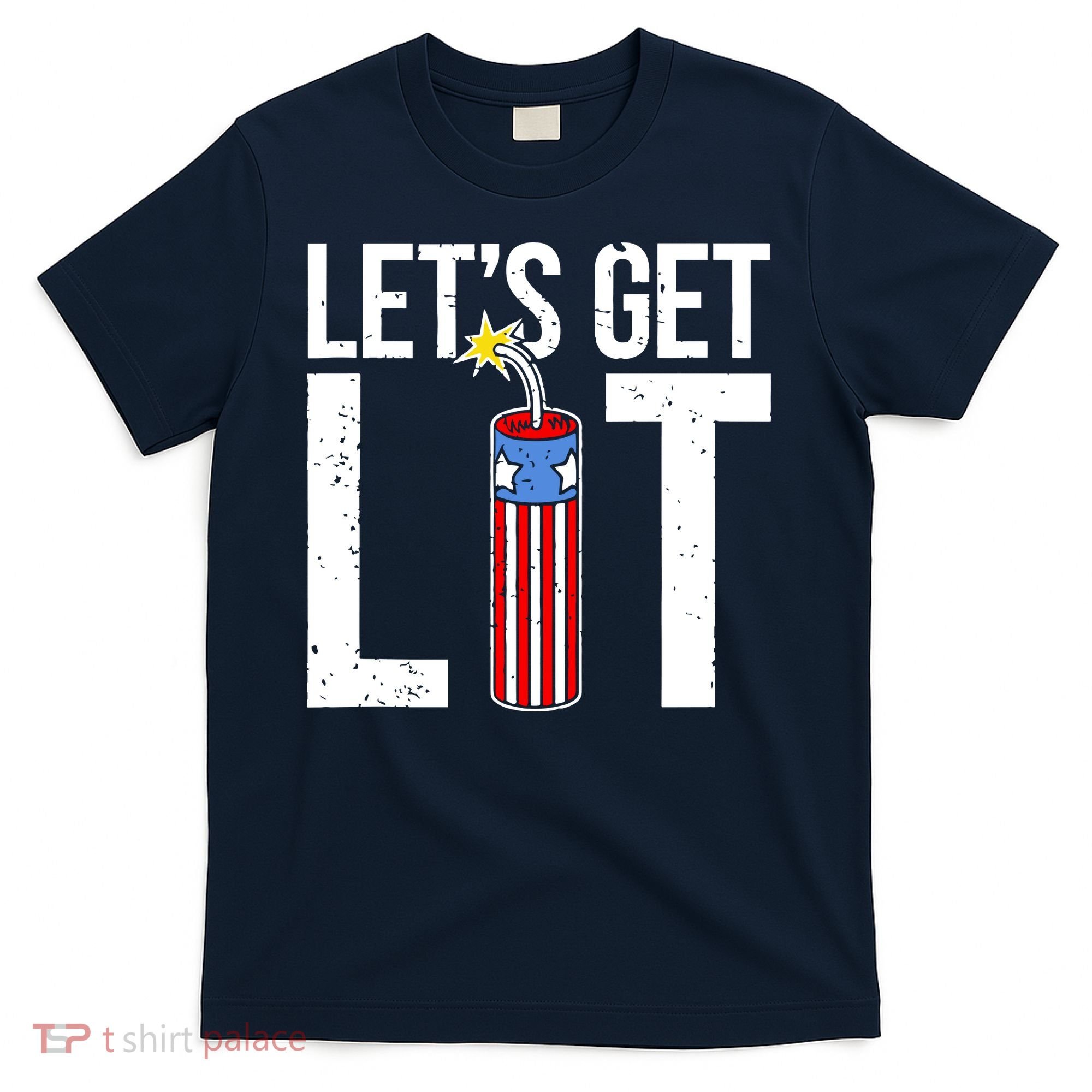 Lets Get Lit Fireworks 4th Of July Merica USA Flag T-Shirt