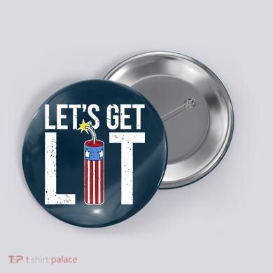 Lets Get Lit Fireworks 4th Of July Merica USA Flag Button