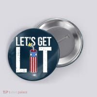 Lets Get Lit Fireworks 4th Of July Merica USA Flag Button thumb 0