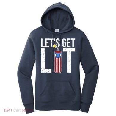 Lets Get Lit Fireworks 4th Of July Merica USA Flag Women's Hoodie