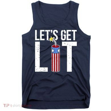 Lets Get Lit Fireworks 4th Of July Merica USA Flag Tank Top