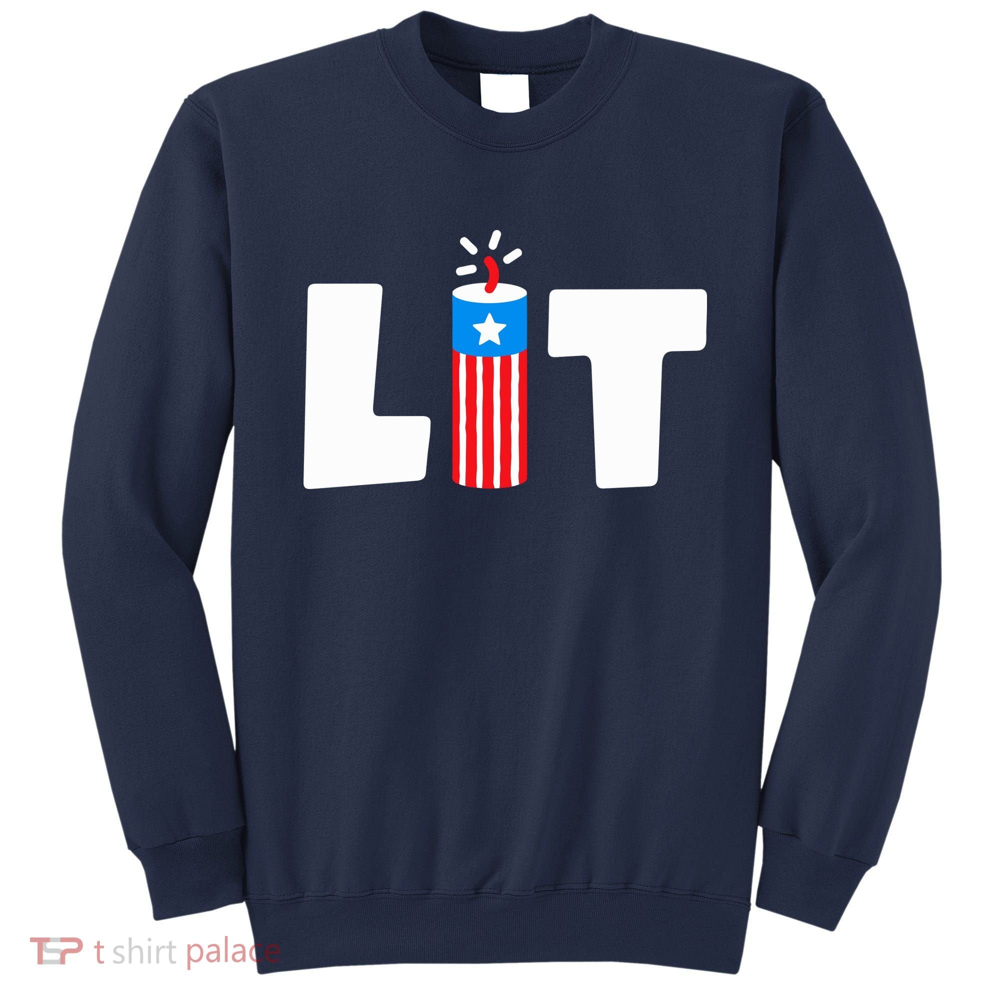 Lets Get Lit Fireworks Firecracker Funny Fourth 4th Of July Sweatshirt