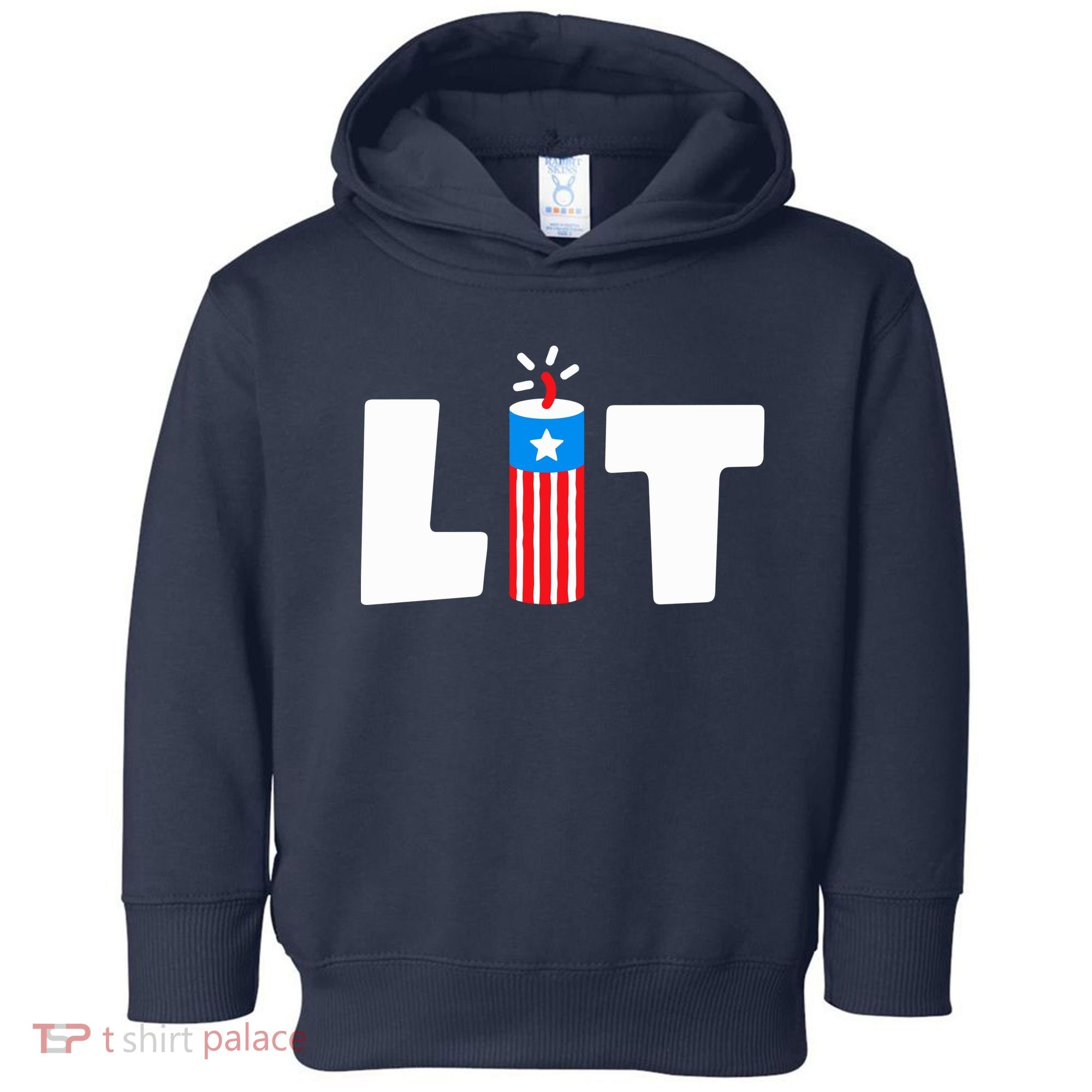 Lets Get Lit Fireworks Firecracker Funny Fourth 4th Of July Toddler Hoodie