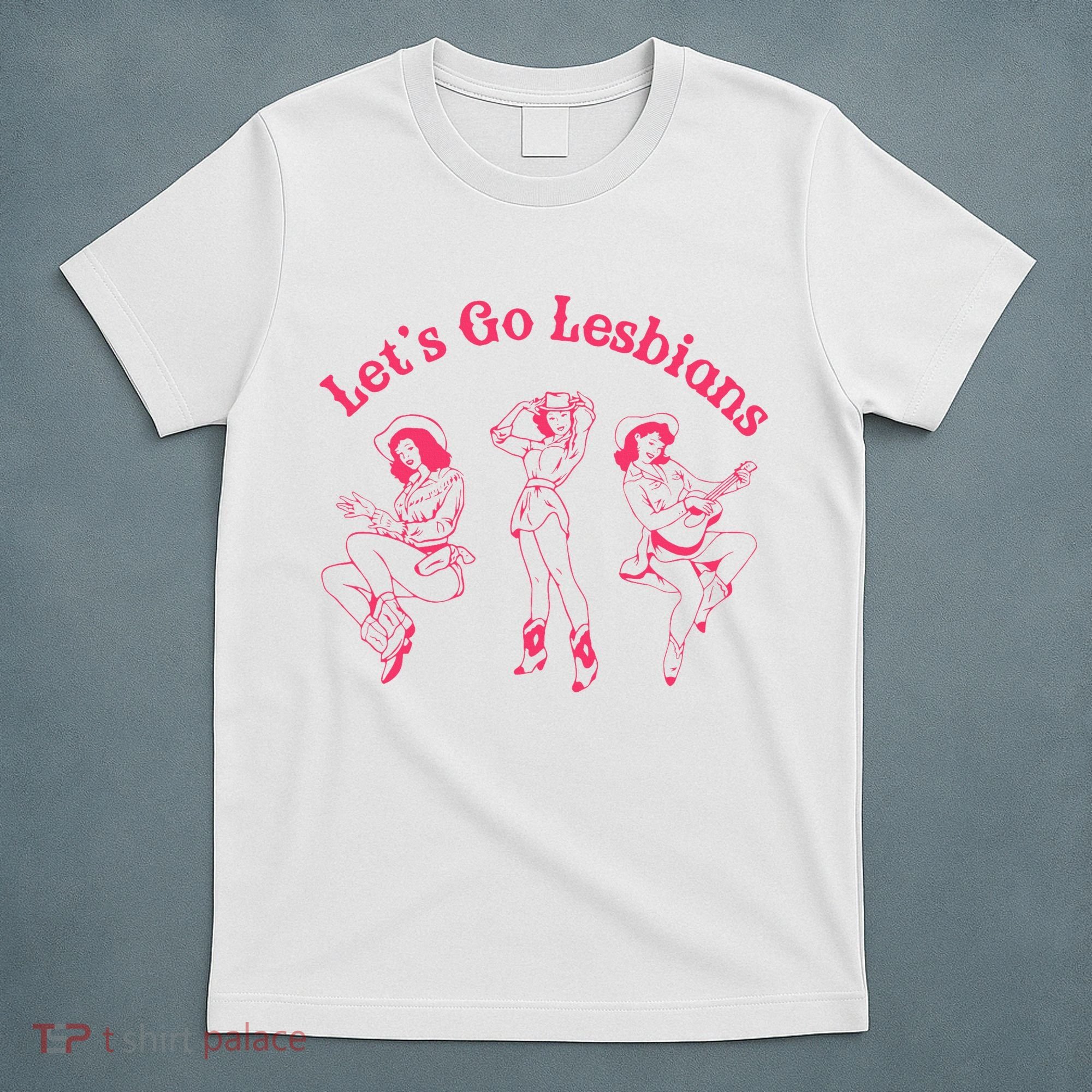 Lets Go Lesbians Western Cowgirls Lgbt Month T-Shirt