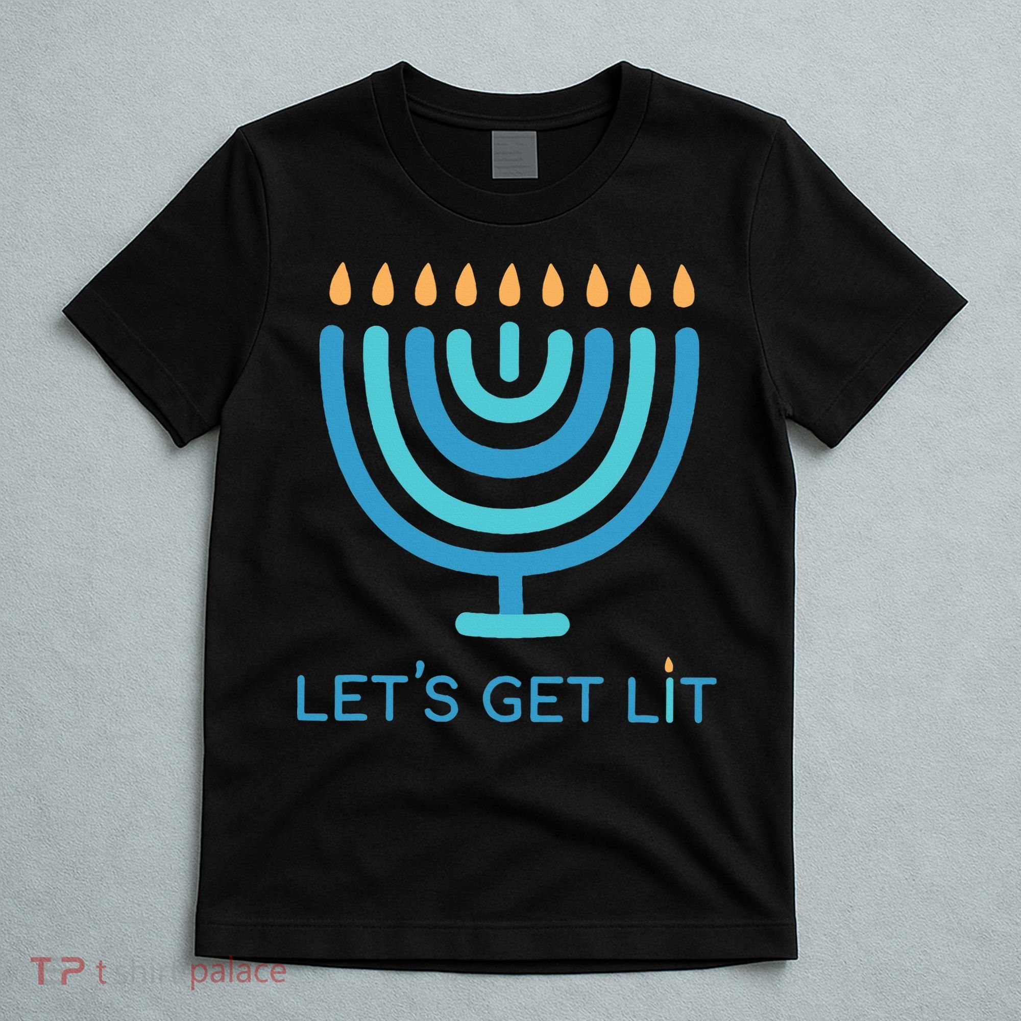 Let's Get Lit Menorah Jewish Funny Ugly Hanukkah Jew  T-Shirt