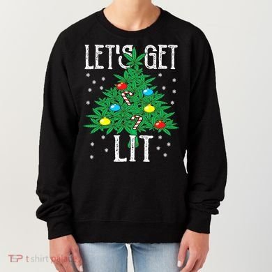 Let's Get Lit Weed X-mas Tree Gift Marijuana Christmas Women's Sweatshirt