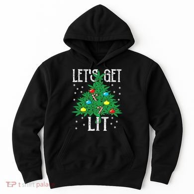 Let's Get Lit Weed X-mas Tree Gift Marijuana Christmas Hoodie