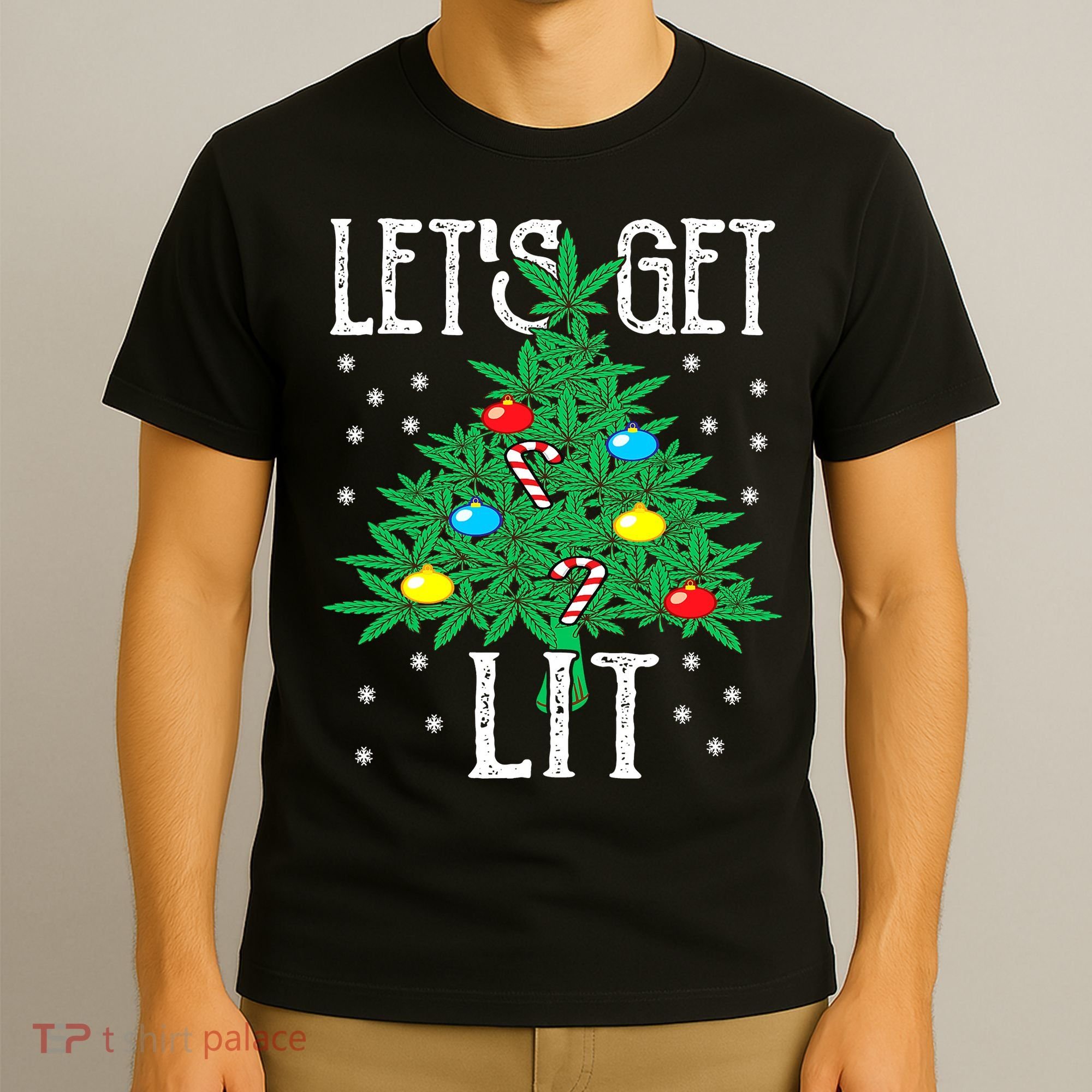 Let's Get Lit Weed X-mas Tree Gift Marijuana Christmas T-Shirt