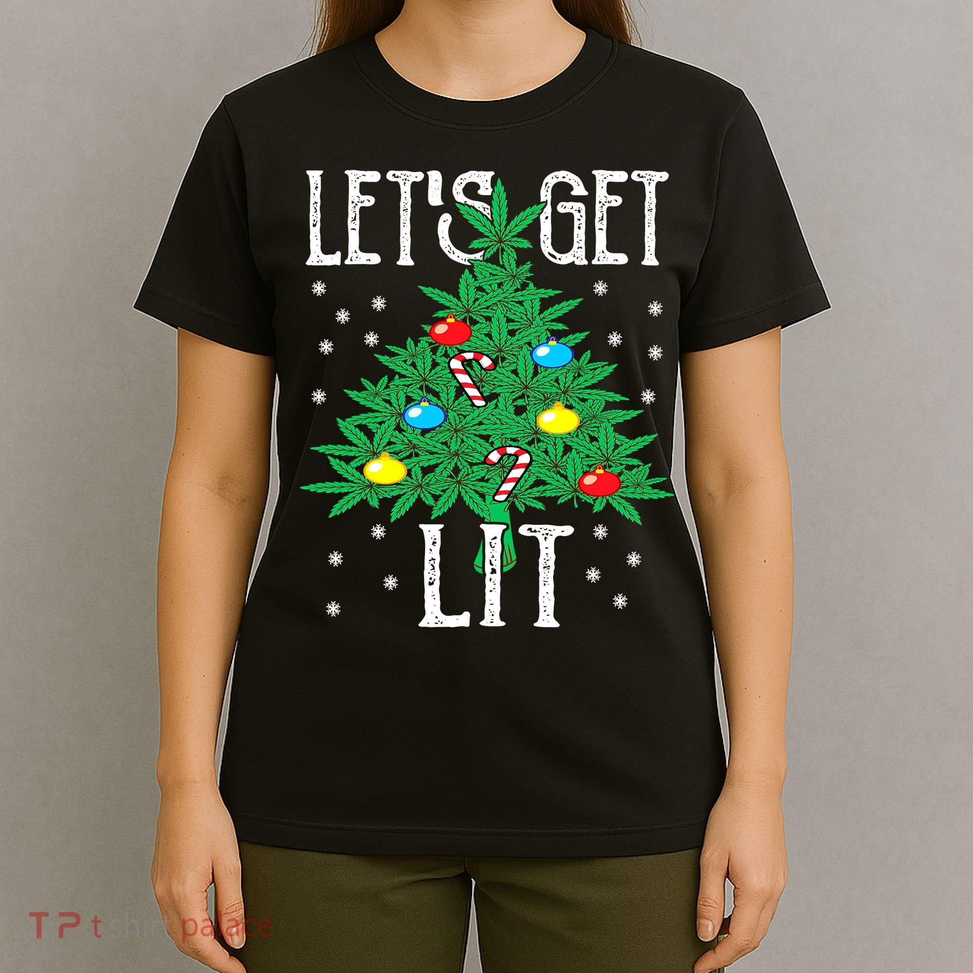 Let's Get Lit Weed X-mas Tree Gift Marijuana Christmas T-Shirt