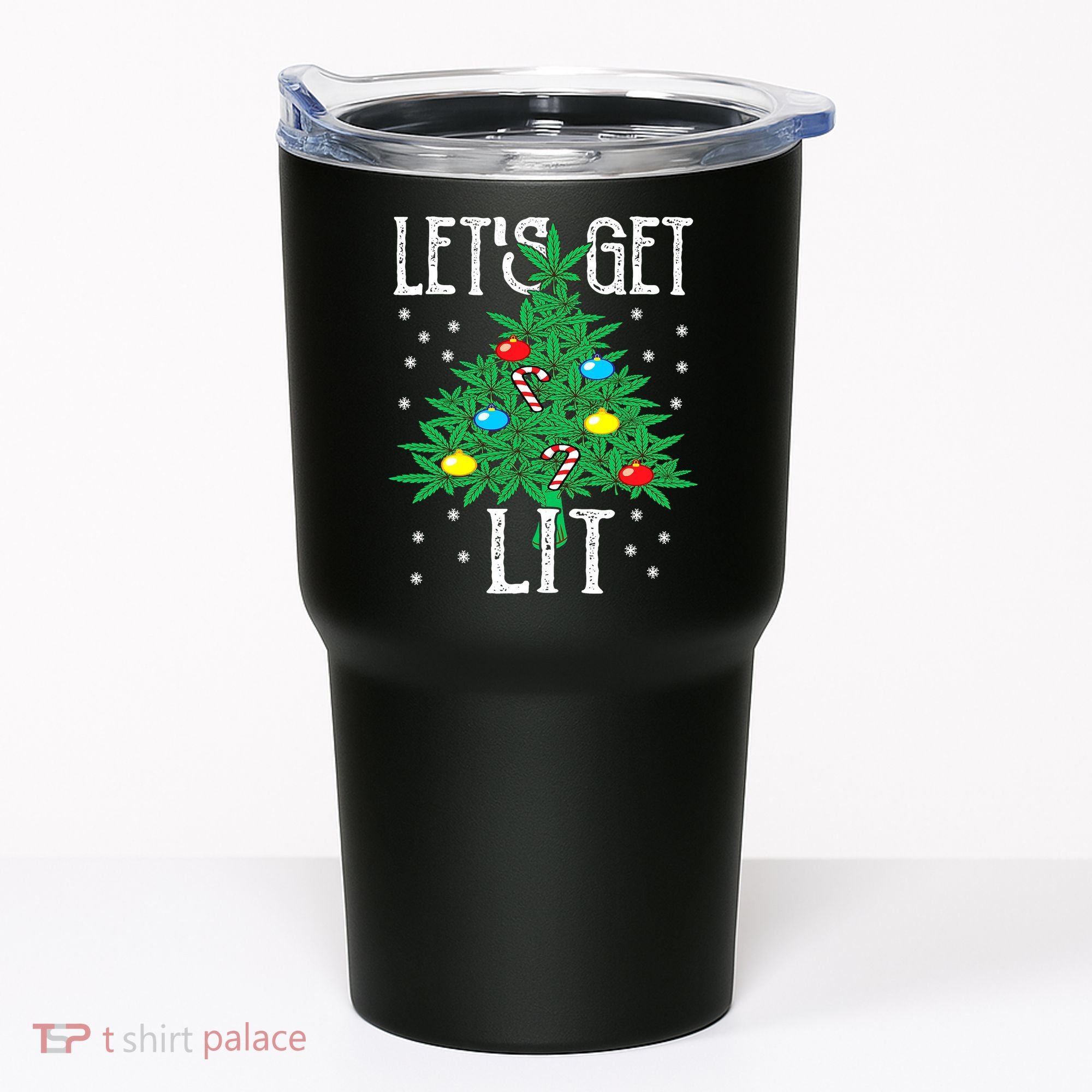 Let's Get Lit Weed X-mas Tree Gift Marijuana Christmas Tumbler