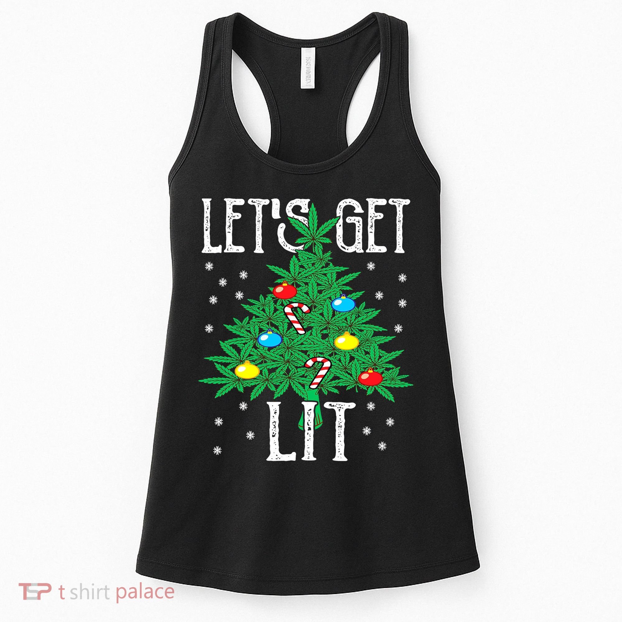 Let's Get Lit Weed X-mas Tree Gift Marijuana Christmas Women's Tank Top
