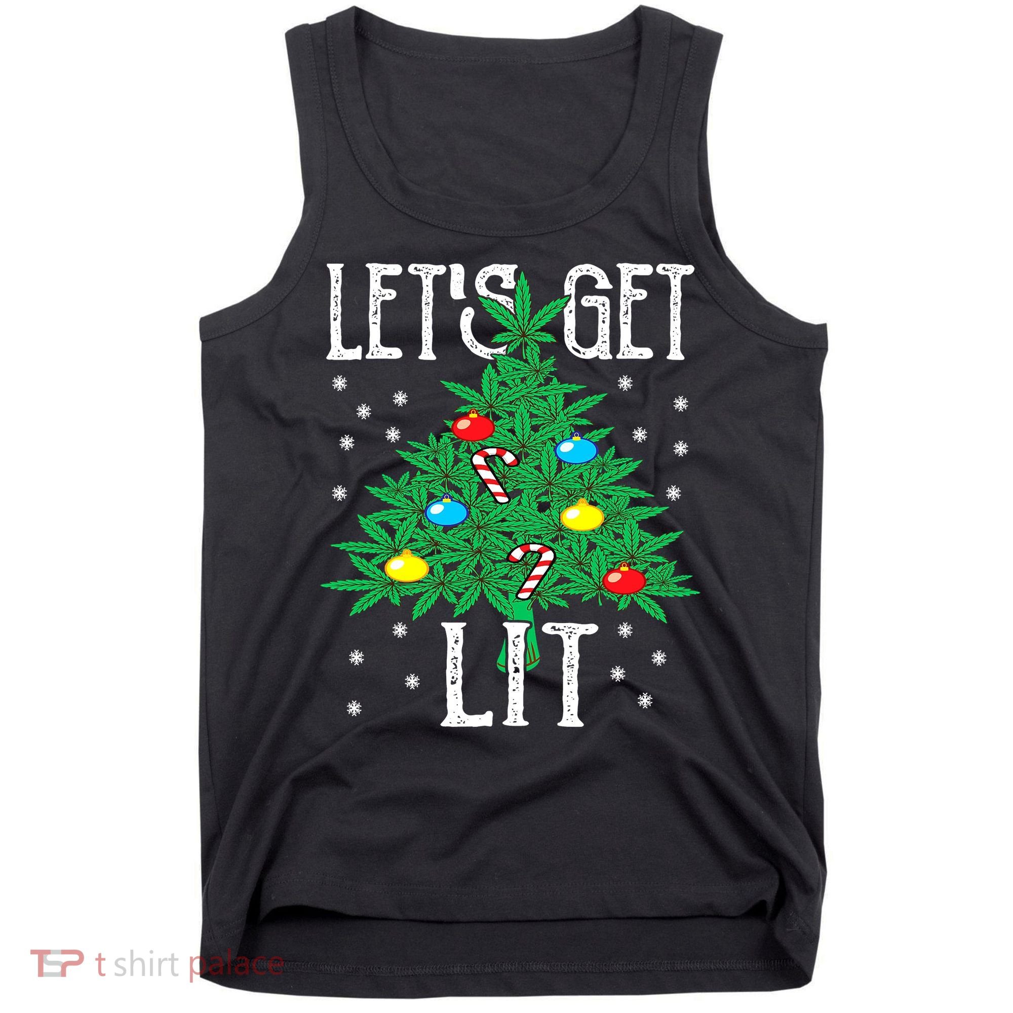 Let's Get Lit Weed X-mas Tree Gift Marijuana Christmas Tank Top