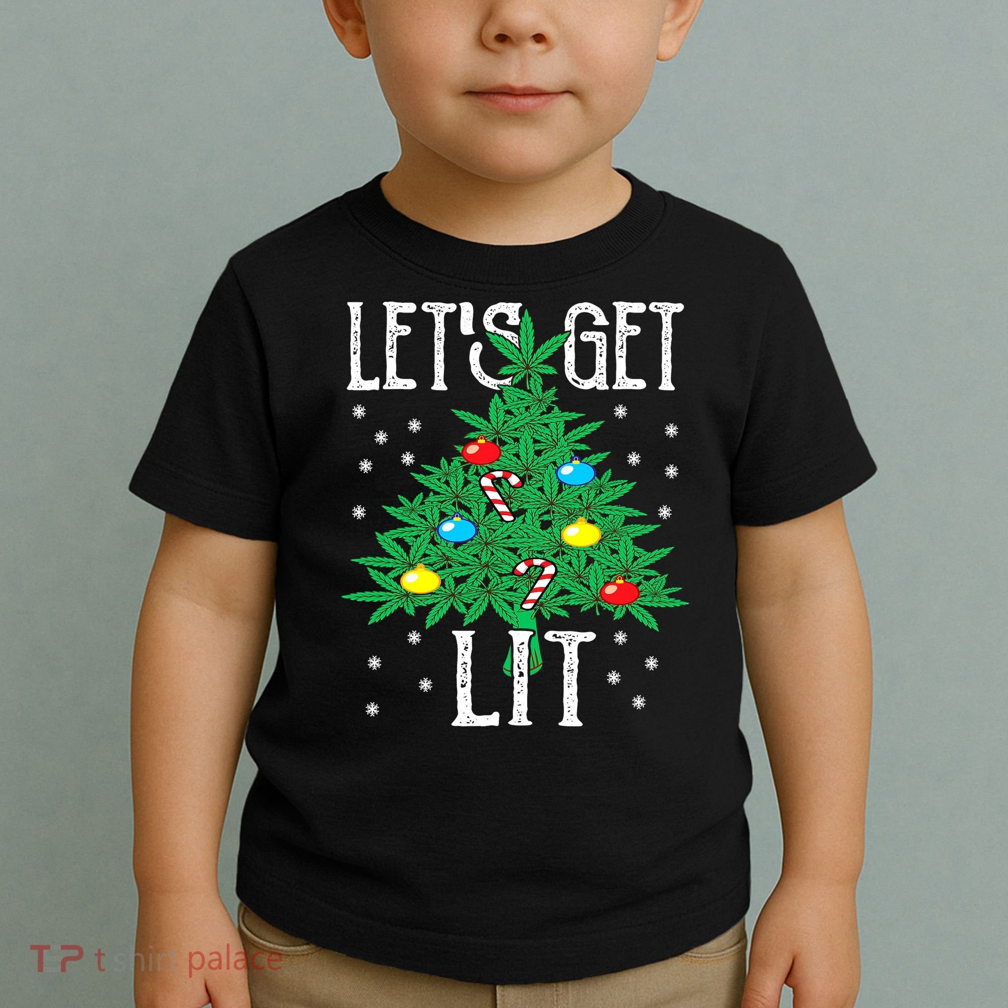 Let's Get Lit Weed X-mas Tree Gift Marijuana Christmas Toddler T-Shirt