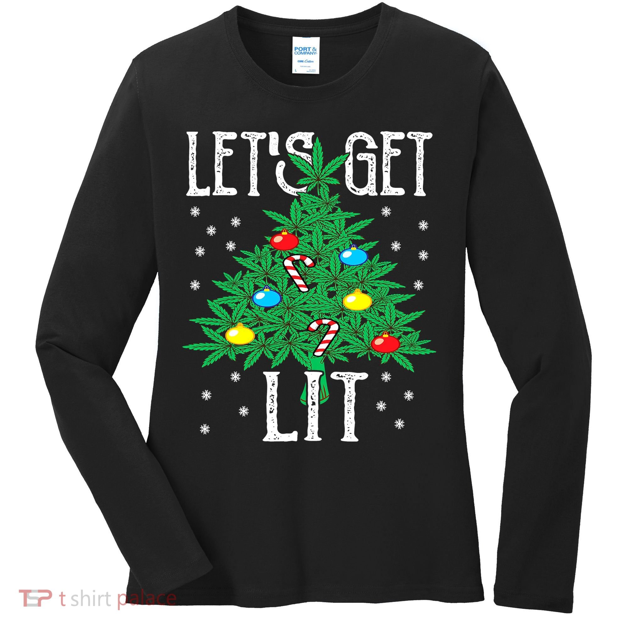 Let's Get Lit Weed X-mas Tree Gift Marijuana Christmas Women's Long Sleeve Shirt