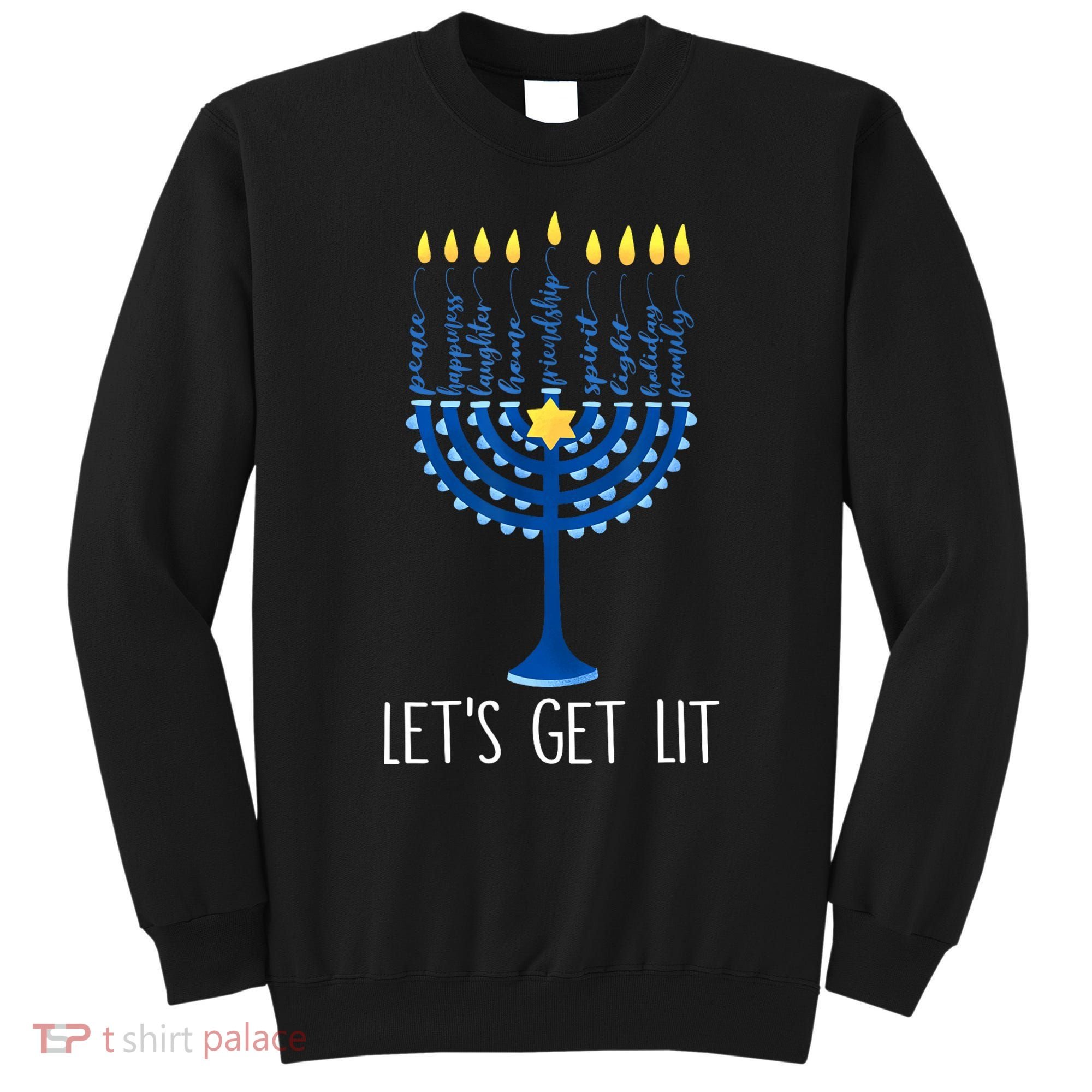 Lets Get Lit Happy Hanukkah Menorah Jewish Sweatshirt