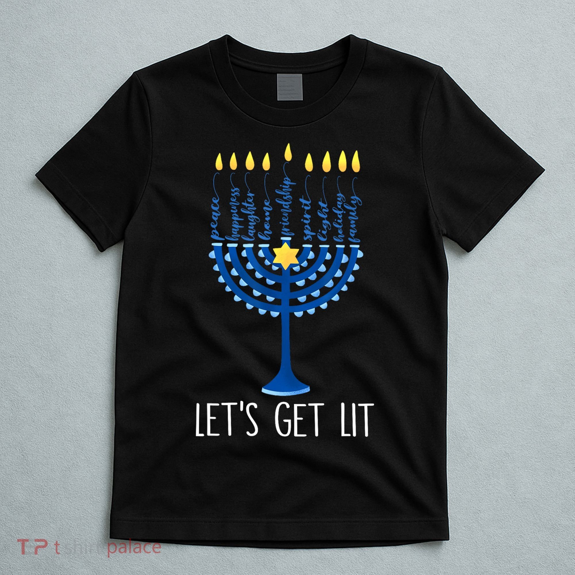 Lets Get Lit Happy Hanukkah Menorah Jewish T-Shirt