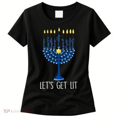 Lets Get Lit Happy Hanukkah Menorah Jewish Women's T-Shirt