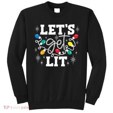 Let's Get Lit Drinking Santa Hat Christmas Lights Funny  Sweatshirt