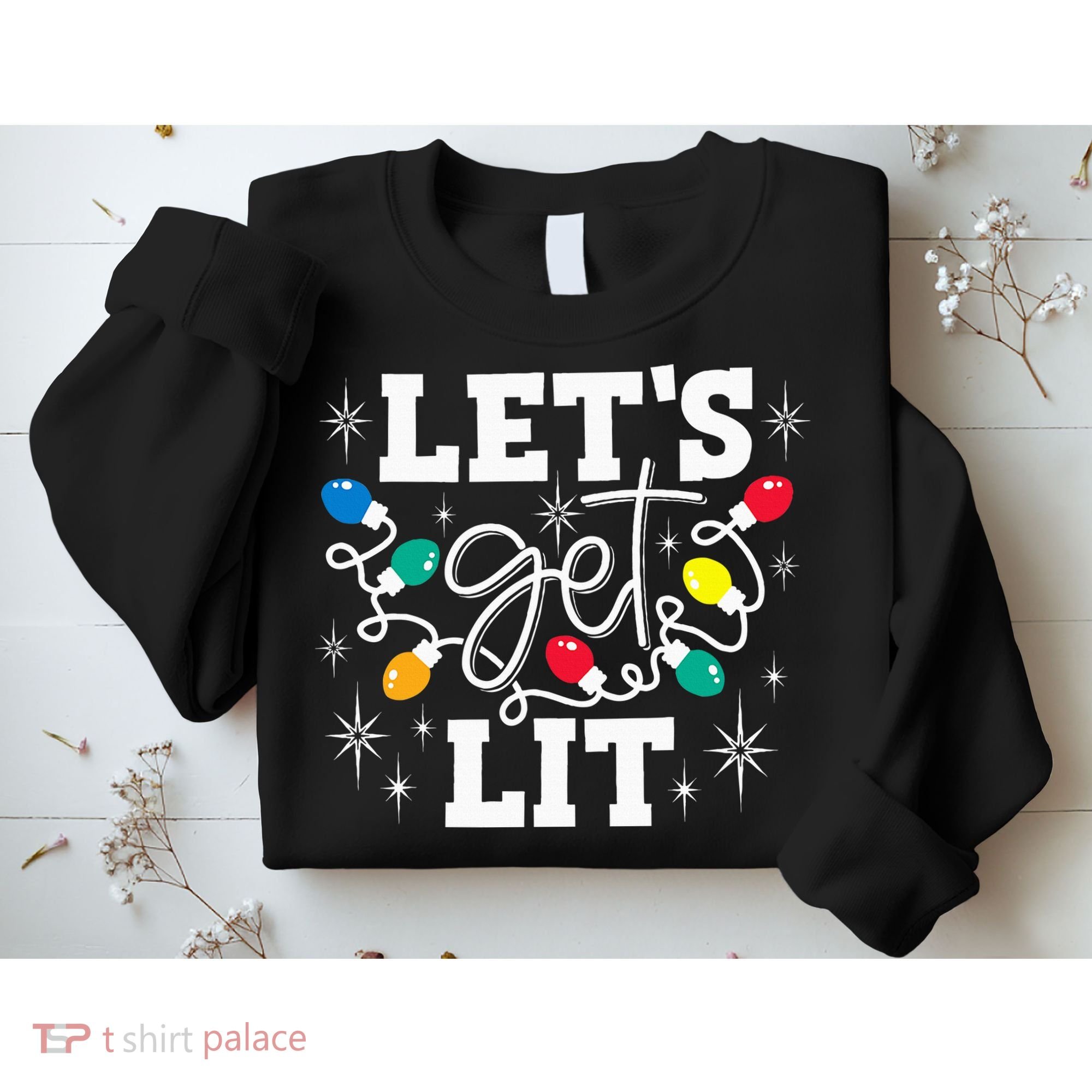 Let's Get Lit Drinking Santa Hat Christmas Lights Funny  Sweatshirt
