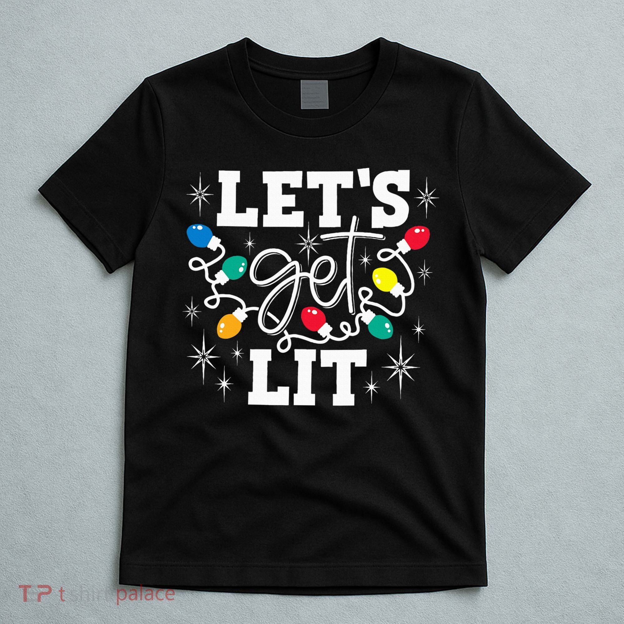 Let's Get Lit Drinking Santa Hat Christmas Lights Funny  T-Shirt