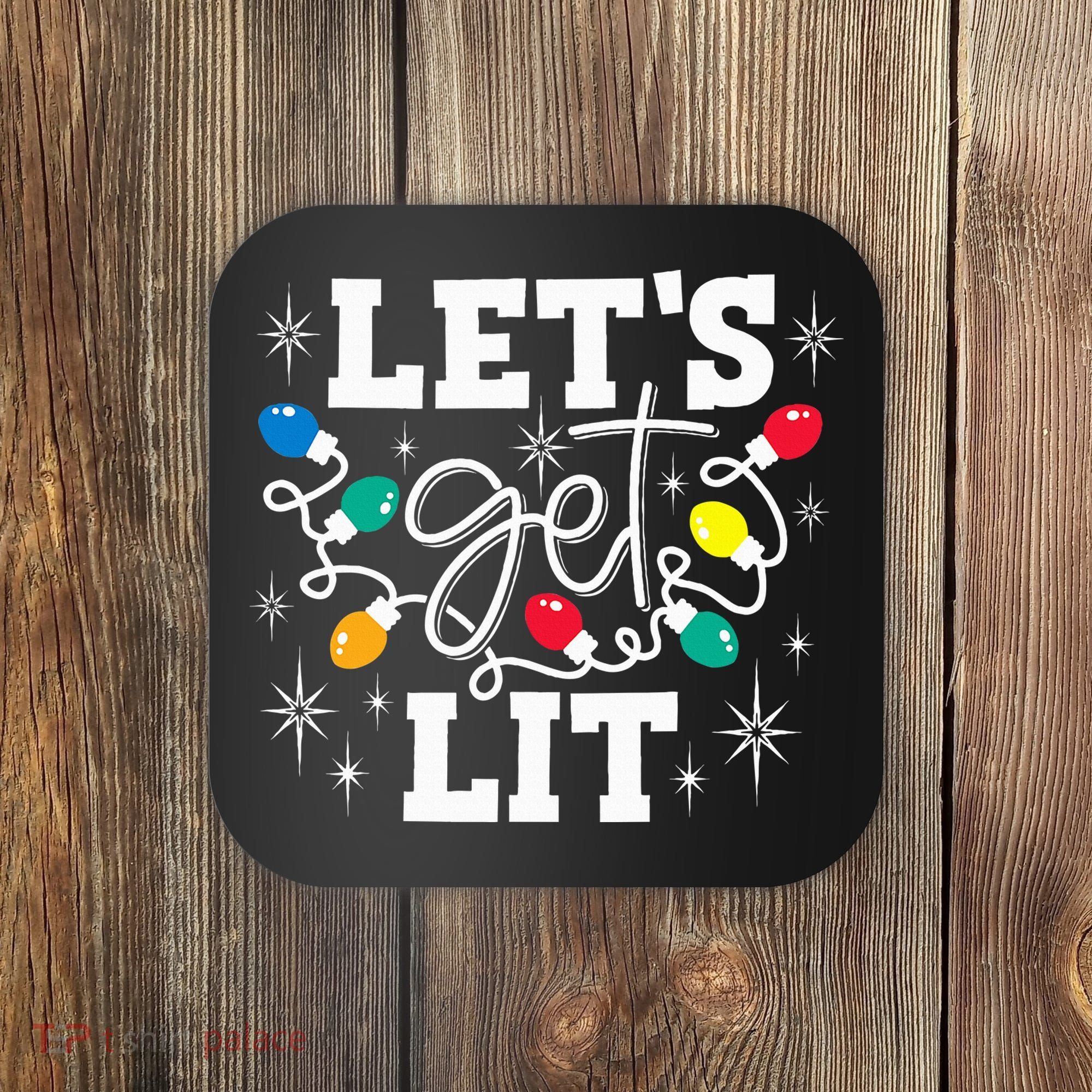 Let's Get Lit Drinking Santa Hat Christmas Lights Funny  Coaster