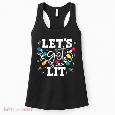 Let's Get Lit Drinking Santa Hat Christmas Lights Funny  Women's Tank Top