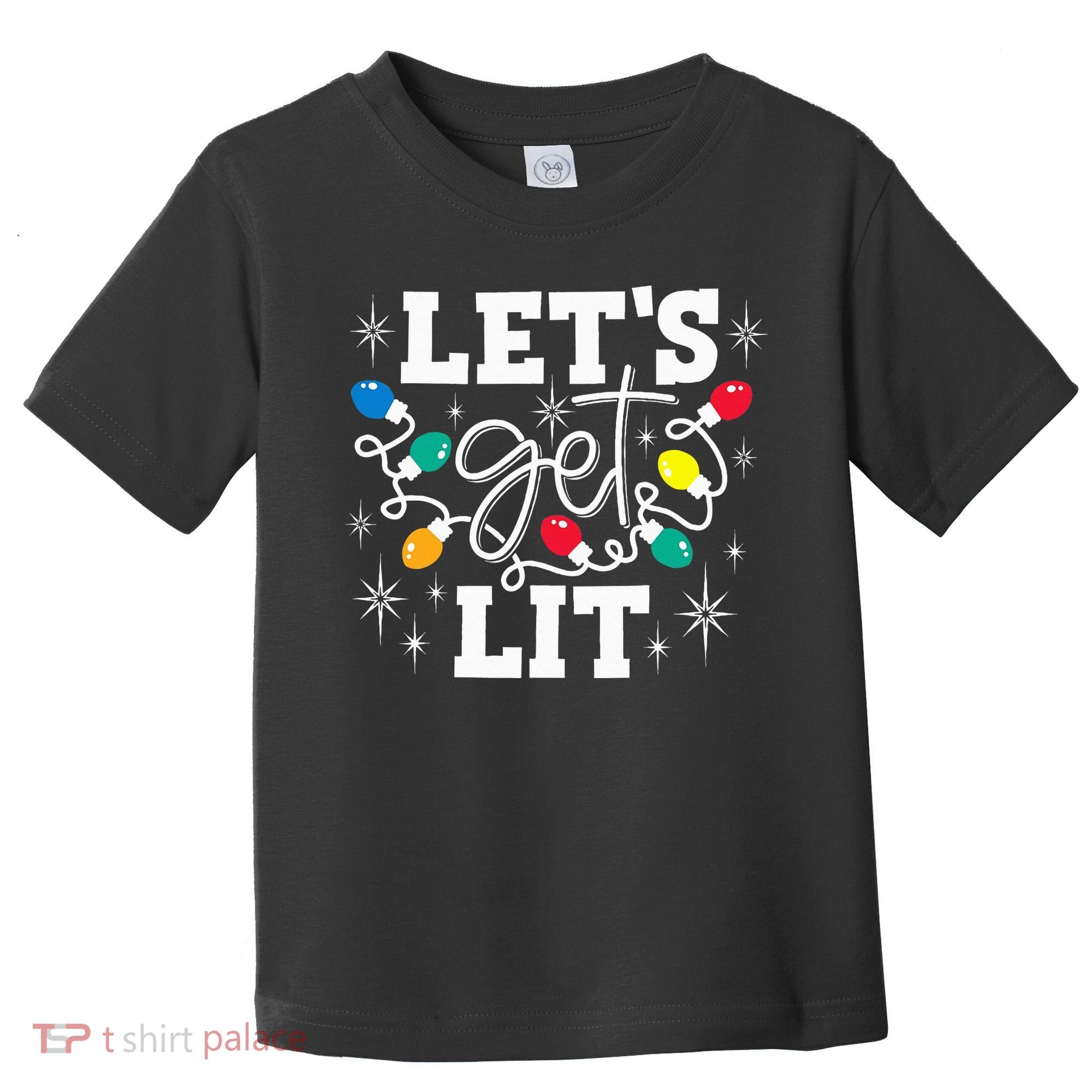 Let's Get Lit Drinking Santa Hat Christmas Lights Funny  Toddler T-Shirt