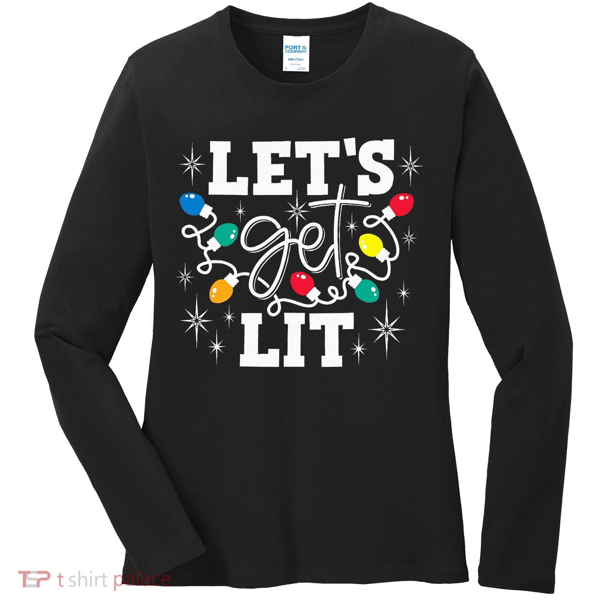 Let's Get Lit Drinking Santa Hat Christmas Lights Funny  Women's Long Sleeve Shirt