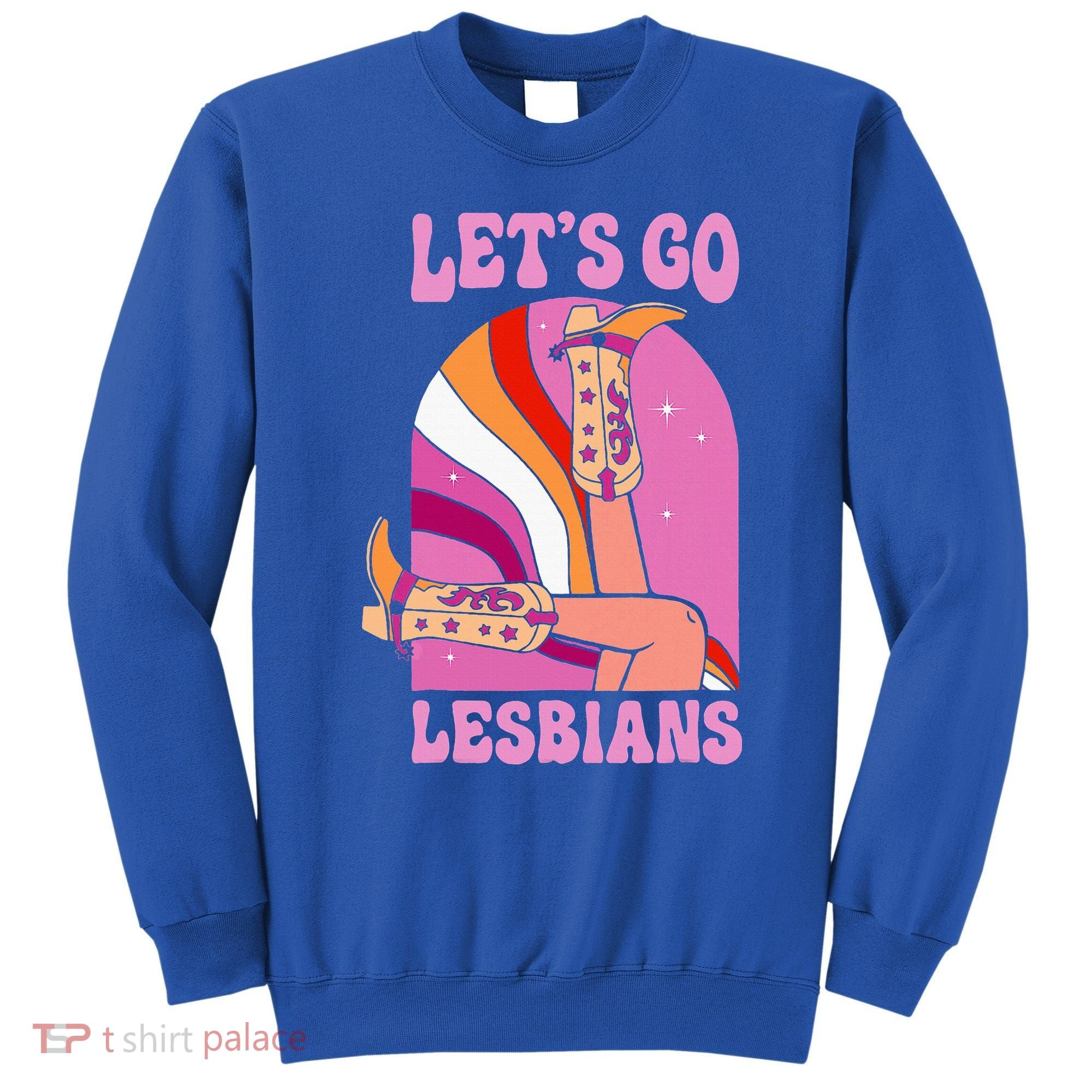 LetS Go Lesbians Lgbtq Lesbian Pride Month Sweatshirt