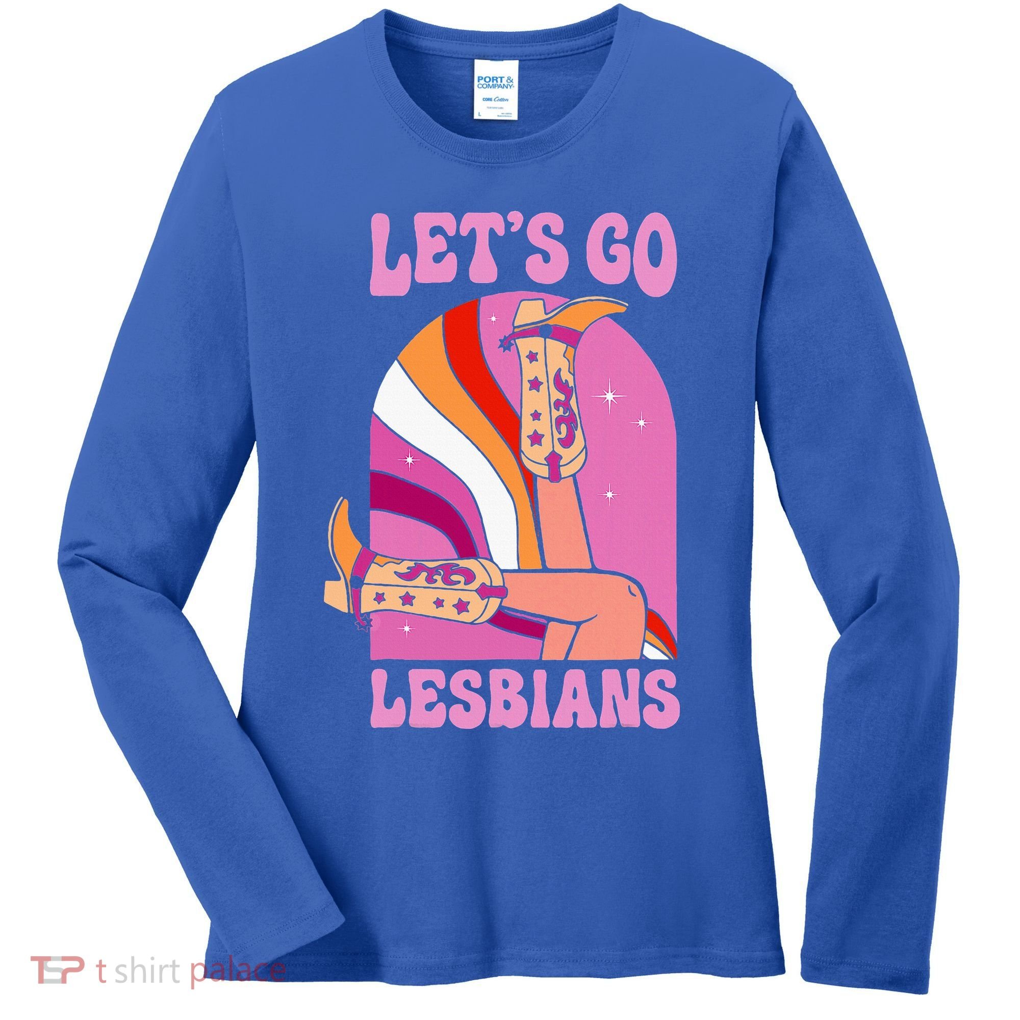 LetS Go Lesbians Lgbtq Lesbian Pride Month Women's Long Sleeve Shirt