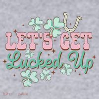 Lets Get Lucked Up St Patricks Shamrock Irish Lucky Vibes Women's Sweatshirt thumb 2