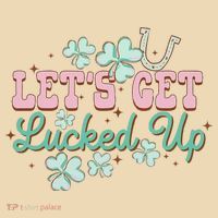 Lets Get Lucked Up St Patricks Shamrock Irish Lucky Vibes Tote Bag thumb 4
