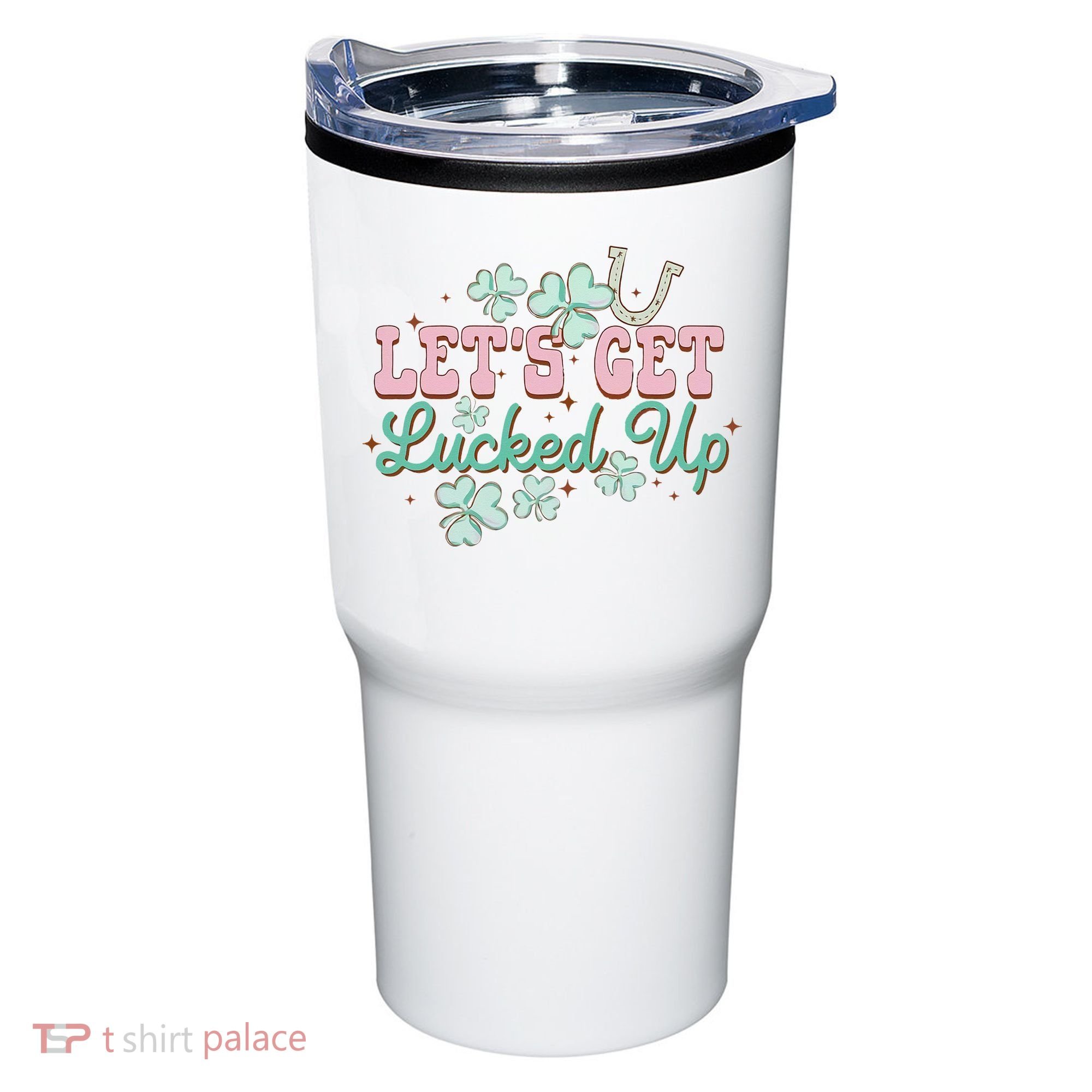 Lets Get Lucked Up St Patricks Shamrock Irish Lucky Vibes Tumbler