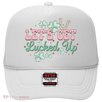 Lets Get Lucked Up St Patricks Shamrock Irish Lucky Vibes Hat