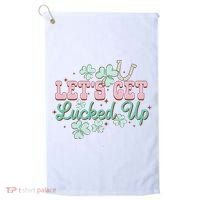 Lets Get Lucked Up St Patricks Shamrock Irish Lucky Vibes Golf Towel thumb 0