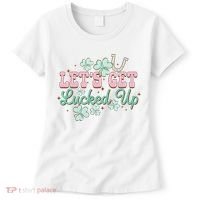 Lets Get Lucked Up St Patricks Shamrock Irish Lucky Vibes Women's T-Shirt thumb 0