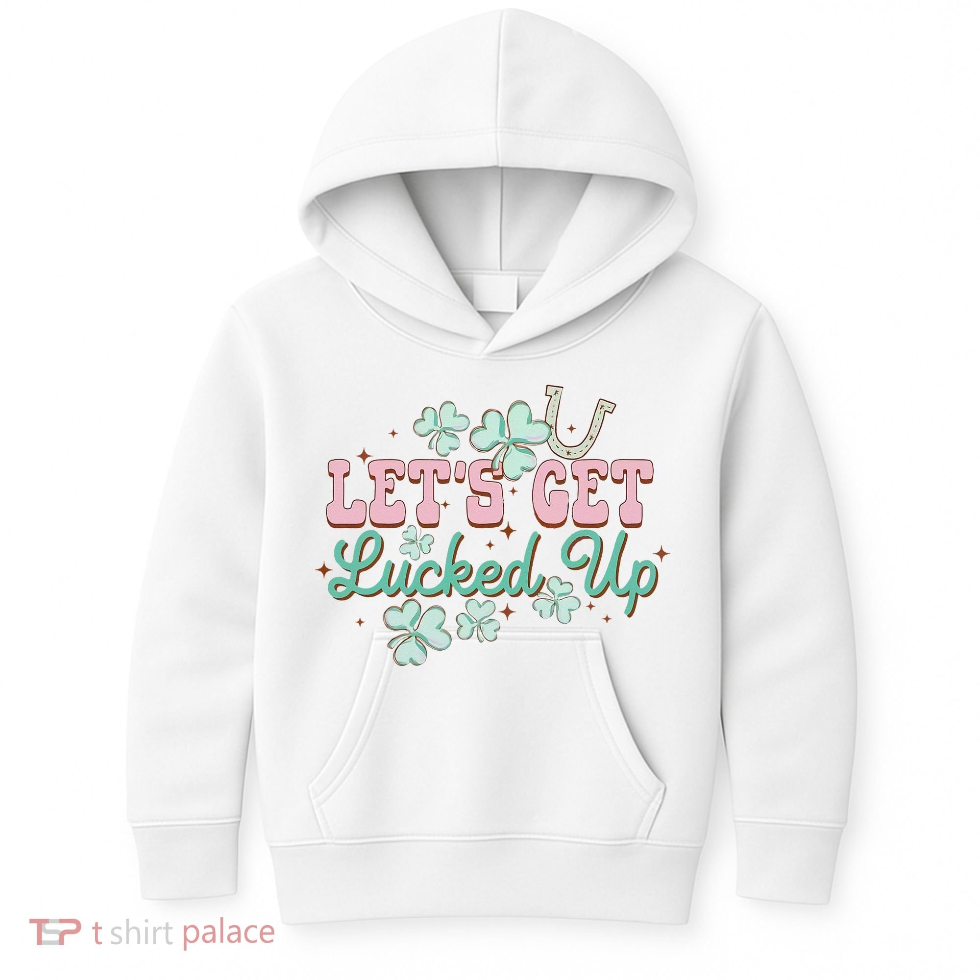 Lets Get Lucked Up St Patricks Shamrock Irish Lucky Vibes Kids Hoodie