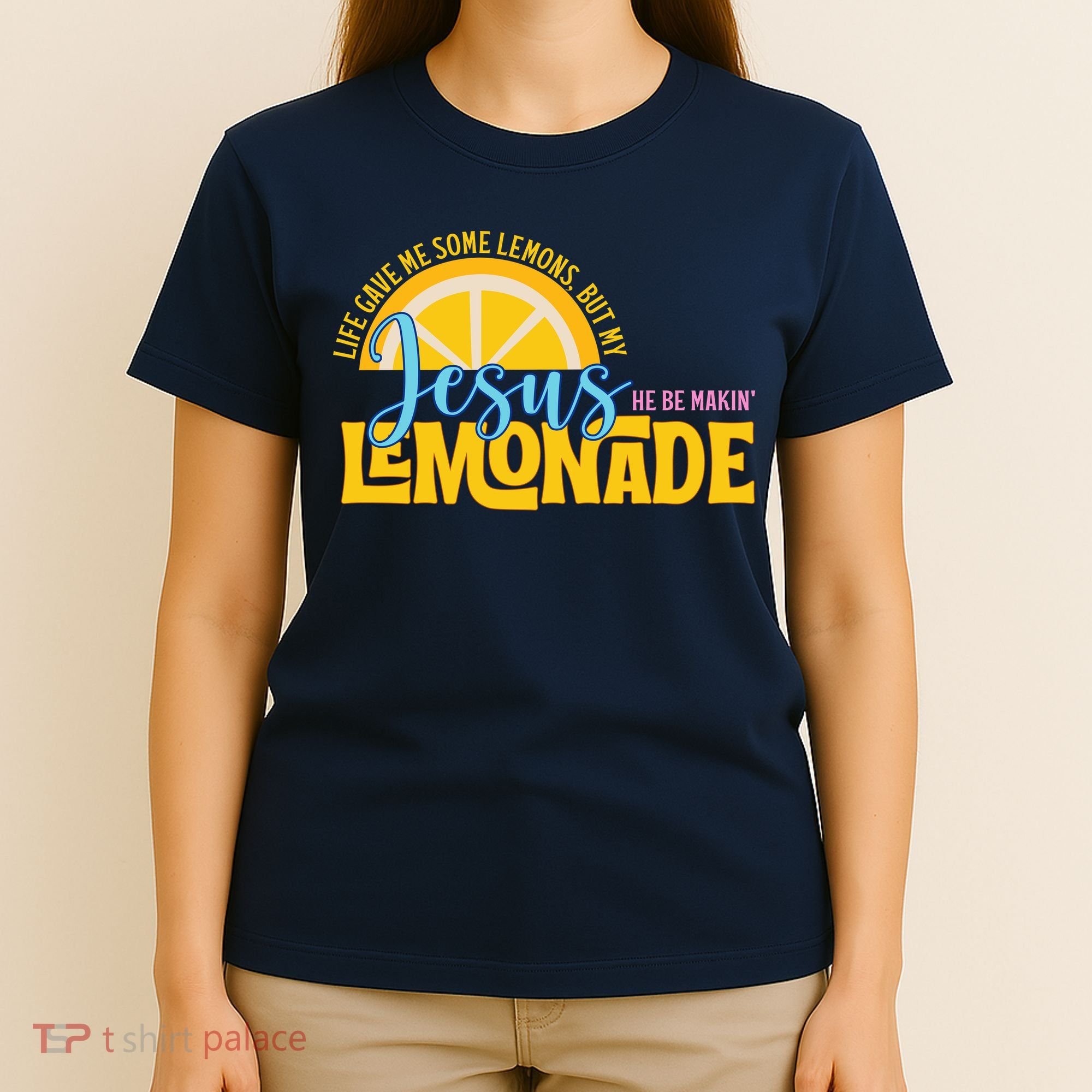 Life Gave Me Some Lemonds My Jesus Making Lemonade T-Shirt