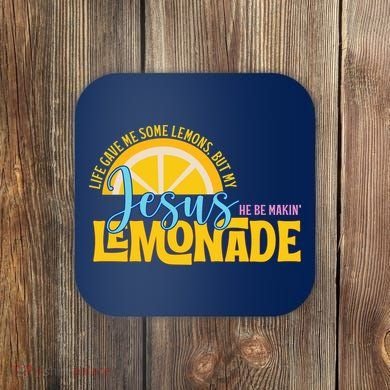 Life Gave Me Some Lemonds My Jesus Making Lemonade Coaster