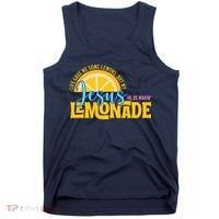 Life Gave Me Some Lemonds My Jesus Making Lemonade Tank Top thumb 0