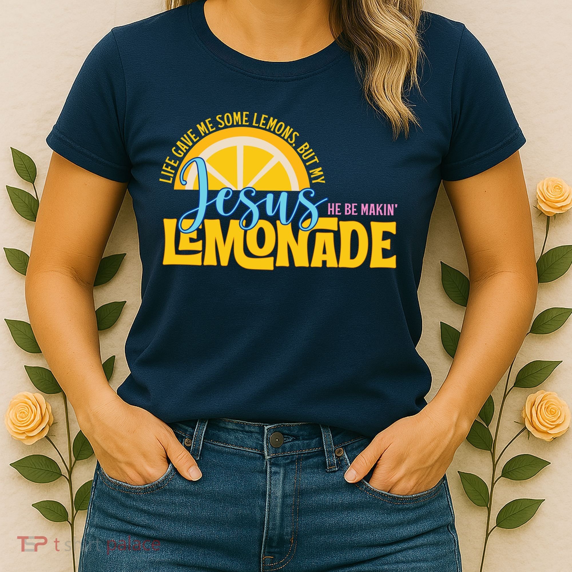 Life Gave Me Some Lemonds My Jesus Making Lemonade Women's T-Shirt