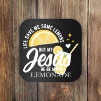 Life Gave Me Lemons But My Jesus Makes Lemonade Coaster thumb 0