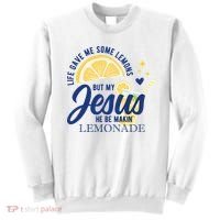 Life Gave Me Lemons But My Jesus Makes Lemonade Sweatshirt thumb 0