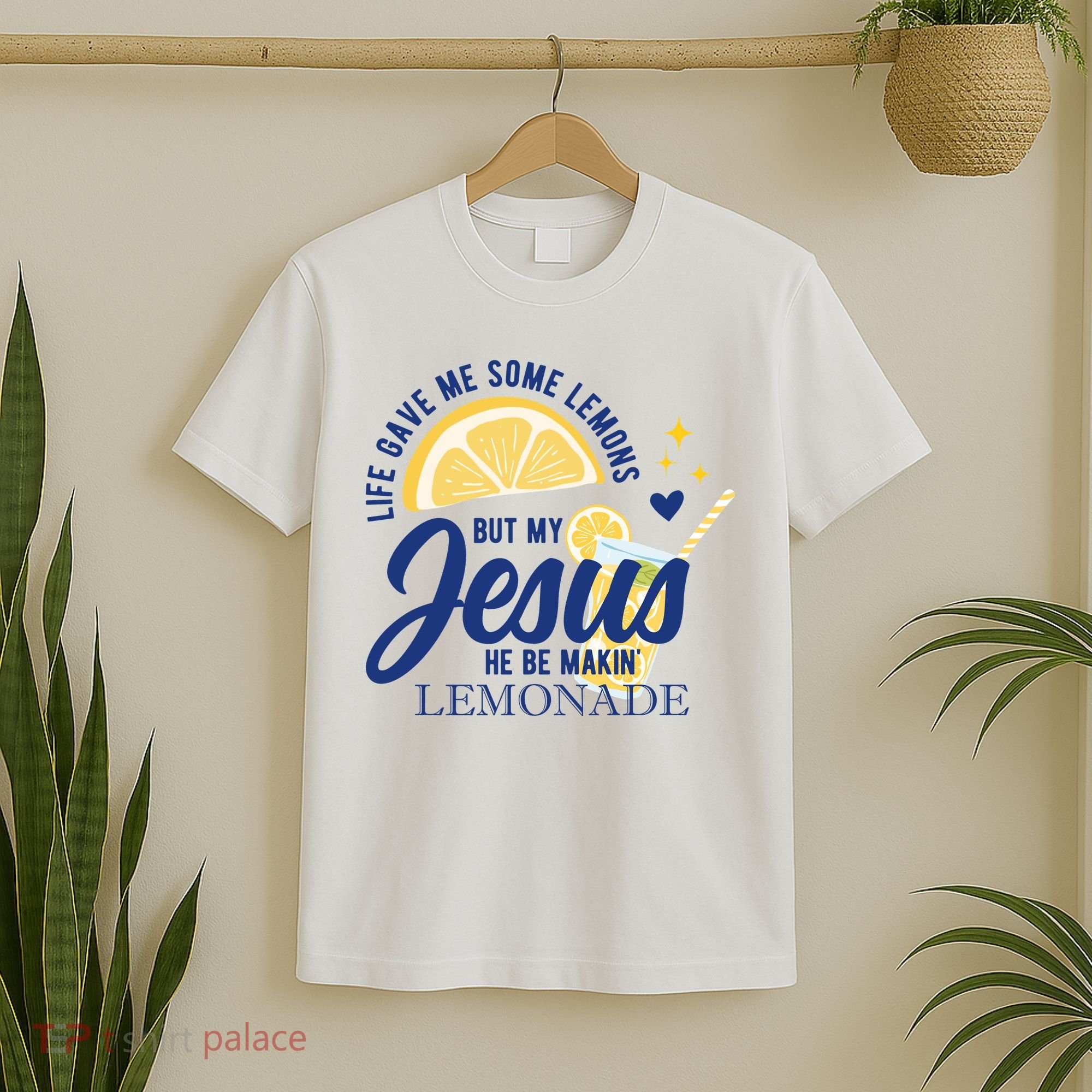 Life Gave Me Lemons But My Jesus Makes Lemonade T-Shirt