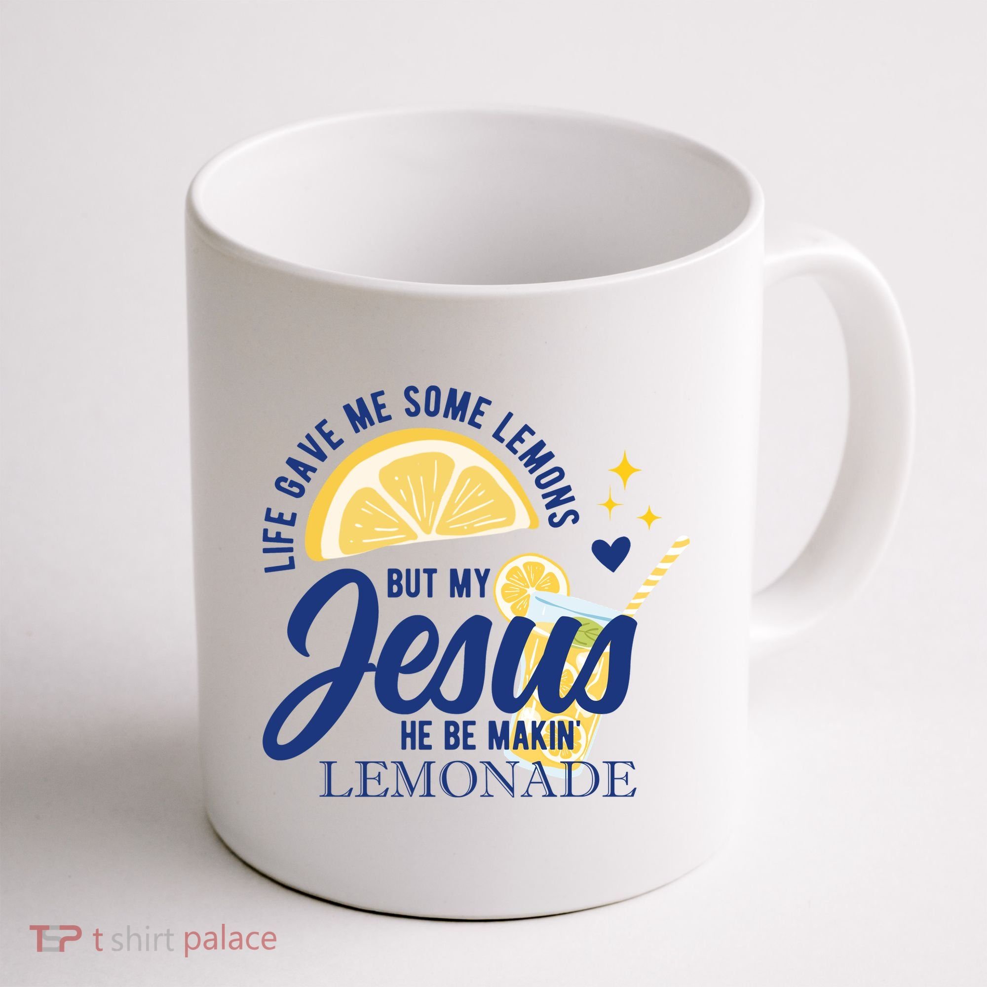 Life Gave Me Lemons But My Jesus Makes Lemonade Coffee Mug
